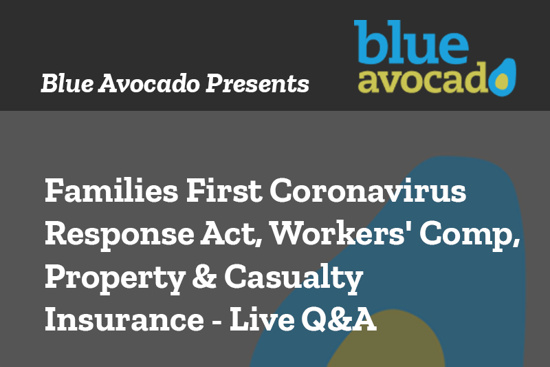 Nonprofits on Families First Coronavirus Response Act, Workers’ Comp, Property & Casualty Insurance – Live Q&A