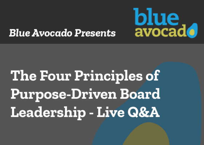 A Discussion of The Four Principles of Purpose-Driven Board Leadership– Live Q&A
