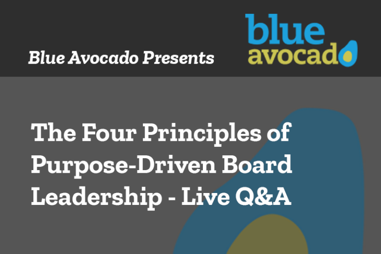 A Discussion of The Four Principles of Purpose-Driven Board Leadership