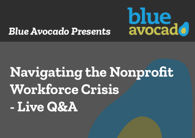 Navigating the Nonprofit Workforce Crisis – Live Q&A